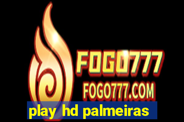 play hd palmeiras